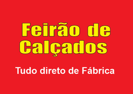 FEIRÃO-CALÇADOS