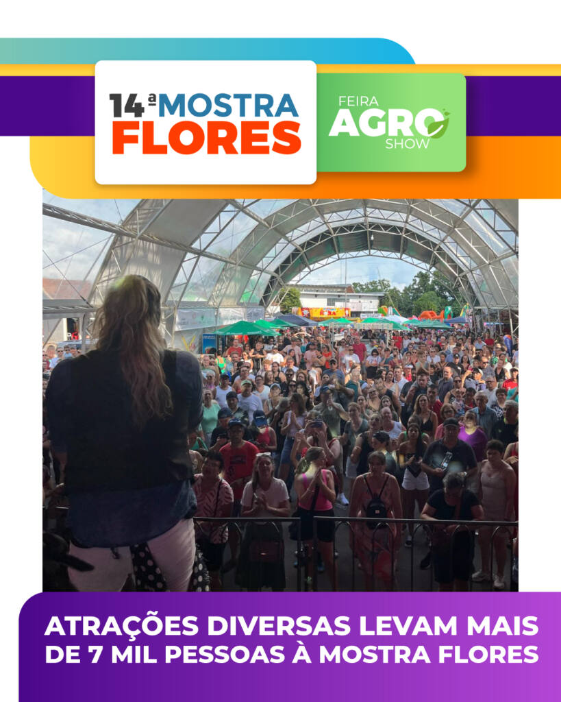 Atrações diversas levam mais de 7 mil pessoas à 14ª Mostra Flores