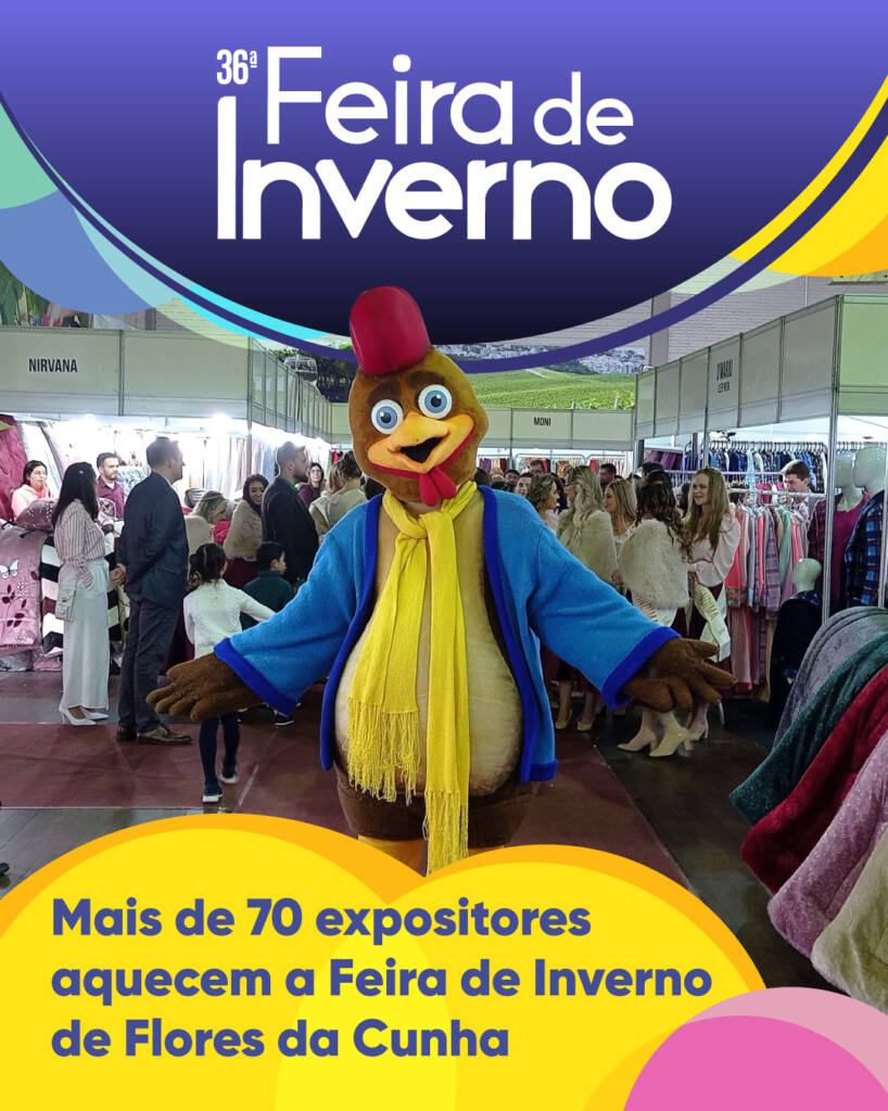 Mais de 70 expositores aquecem a Feira de Inverno de Flores da Cunha